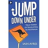 jump down under true stories of relocating to australia