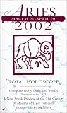 Total Horoscopes 2002: Aries