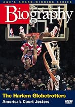 Biography - The Harlem Globetrotters: America's Court Jesters