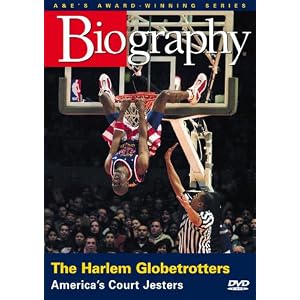 Biography - The Harlem Globetrotters: America's Court Jesters