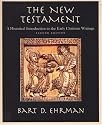 The New Testament: A Historical Introduction to the Early Christian Writings