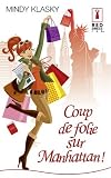 Coup de folie sur Manhattan ! par Klasky