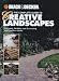 The Complete Guide to Creative Landscapes: Designing, Building and Decorating Your Outdoor Home (Black & Decker Home Improvement Library)