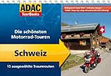 ADAC TourBooks Schweiz: Die schönsten Motorrad-Touren. 15 ausgwählte Traumrouten