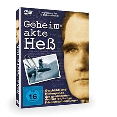 Geheimakte He� ~ Geschichte und Hintergr�nde der gescheiterten deutsch.englischen Friedensverhandlungen ~ Langfassung der n-tv Dokumentation