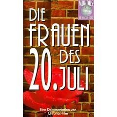 Die Frauen des 20. Juli [VHS]