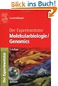 Der Experimentator: Molekularbiologie / Genomics