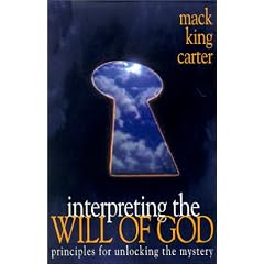 Interpreting the Will of God: Principles for Unlocking the Mystery