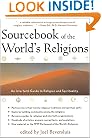 Sourcebook of the World's Religions: An Interfaith Guide to Religion and Spirituality