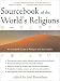 Book Sourcebook of the World's Religions: An Interfaith Guide to Religion and Spirituality (Sourcebook of the World's Religions)