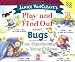 Book Janice VanCleave's Play and Find Out About Bugs: Easy Experiments for Young Children (Play and Find Out Series)
