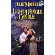 Light A Single Candle: The Macinnes Legacy (MacInnes Legacy) by Moffatt Julie