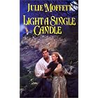 Click here to buy Light A Single Candle: The Macinnes Legacy (MacInnes Legacy) by  Moffatt Julie.