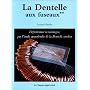 Dentelles aux fuseaux, tome 2 : Perfectionner la technique par l'�tude approfondie de la dentelle torchon