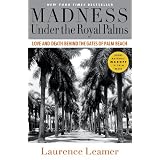 Madness Under the Royal Palms: Love and Death Behind the Gates of Palm Beach