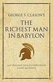 Books : George S. Clason's, The Richest Man in Babylon; A 52 Brilliant Ideas Interpretation (Infinite Success Series): A 52 Brilliant Ideas Interpretation (Infinite Success Series)