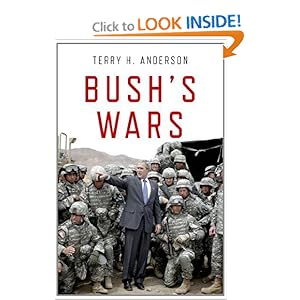 Bush's Wars  - Terry H. Anderson