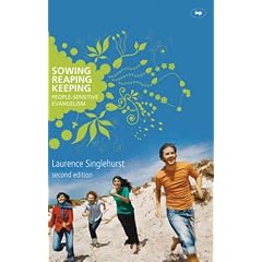 Sowing, reaping, keeping: People-Sensitive Evangelism