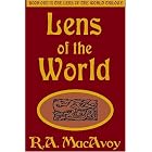 Click here to buy Lens of the World (Lens of the World Trilogy, Book 1) by R. A. MacAvoy.
