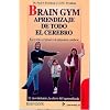 Brain Gym. Aprendizaje de todo el cerebro. (Spanish Edition)