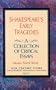 Shakespeare's Early Tragedies: A Collection of Critical Essays