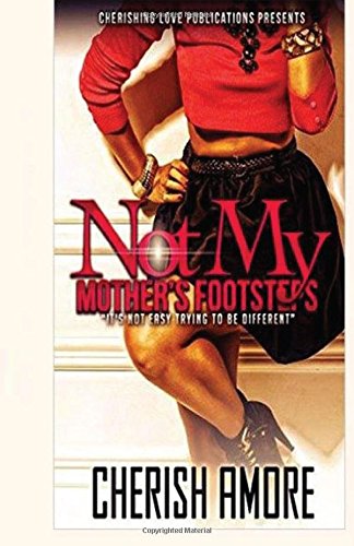 Not My Mother's Footsteps