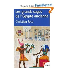 Les grands sages de l'Egypte ancienne : D'Imhotep � Herm�s