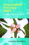 Attachment Focused Emdr