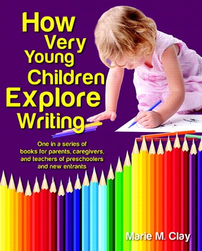 how very young children explore writing pathways to early literacy discoveries in writing and reading