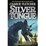 Stoneheart 03. Silvertongue: No. 3 von Charlie Fletcher