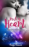 ROCKSTAR ROMANCE: BAD BOY ROMANCE: Rock my Heart (A Contemporary New Adult Bad Boy Rockstar Romance) (Rock Hard Book 1)