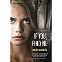 If You Find Me: A Novel by Emily Murdoch