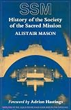 History of the society of the sacred mission