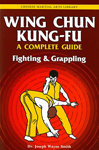 Wing Chun Kung-Fu Volume 2: Fighting & Grappling (Chinese Martial Arts Library)