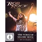 Rob Rock - The Voice of Melodic Metal/Live in Atlanta [2 DVDs]