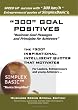 300 Goal Positives: Goal Passages and Principles for Achivers