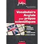 Vocabulaire anglais pour les pr�pas scientifiques:&hellip de Catherine Baldit-Dufays