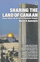 Sharing The Land Of Canaan: Human Rights and the Israeli-Palestinian Struggle