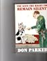 You have the right to remain silent