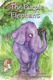 The Purple Elephant (The Purple Elephant Series)