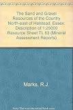 The sand and gravel resources of the country north-east of Halstead, Essex : description of 1:25000 resource sheet TL 83