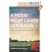 A Friday Night Lights Companion: Love, Loss, and Football in Dillon, Texas