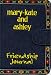 Mary-Kate and Ashley Friendship Journal