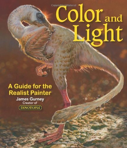 Color and Light: A Guide for the Realist Painter by James Gurney (2010-11-30)