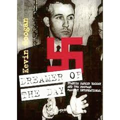 Dreamer of the Day: Francis Parker Yockey and the Postwar Fascist International