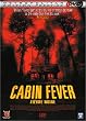 Cabin Fever (Edition Prestige)