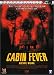 Cabin Fever (Edition Prestige)