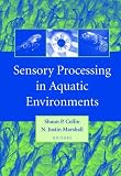 Sensory Processing in Aquatic Environments