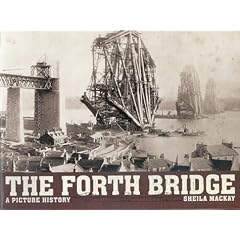 The Forth Bridge: A Picture History