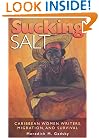 Sucking Salt: Caribbean Women Writers, Migration, and Survival